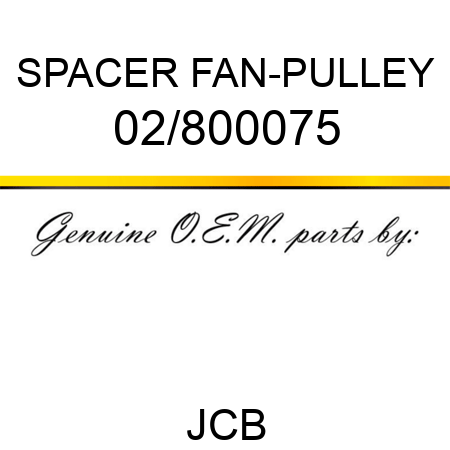 SPACER FAN-PULLEY 02/800075