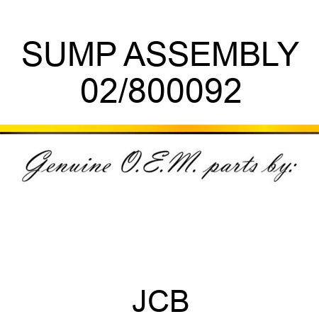 SUMP ASSEMBLY 02/800092