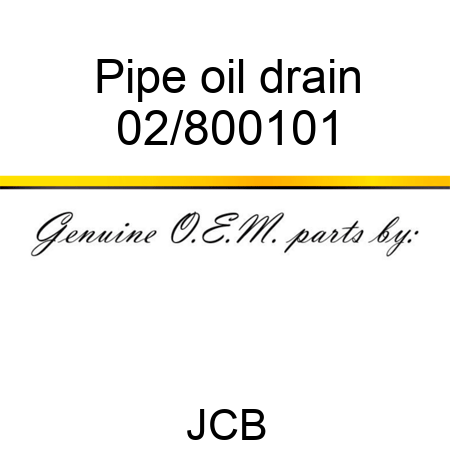 Pipe oil drain 02/800101