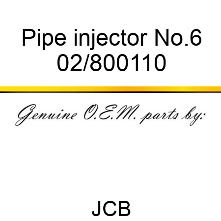 Pipe injector No.6 02/800110