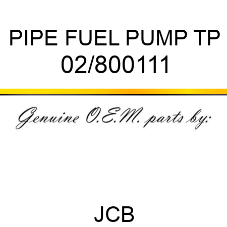 PIPE FUEL PUMP TP 02/800111