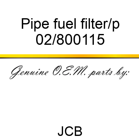 Pipe fuel filter/p 02/800115