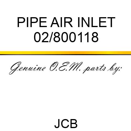 PIPE AIR INLET 02/800118