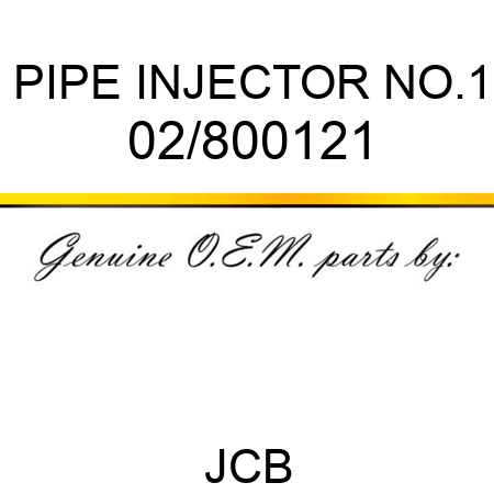 PIPE INJECTOR NO.1 02/800121