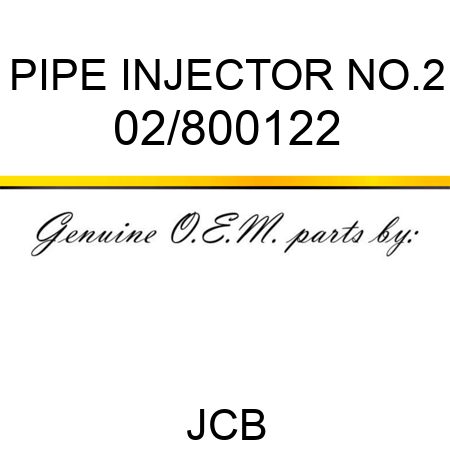 PIPE INJECTOR NO.2 02/800122