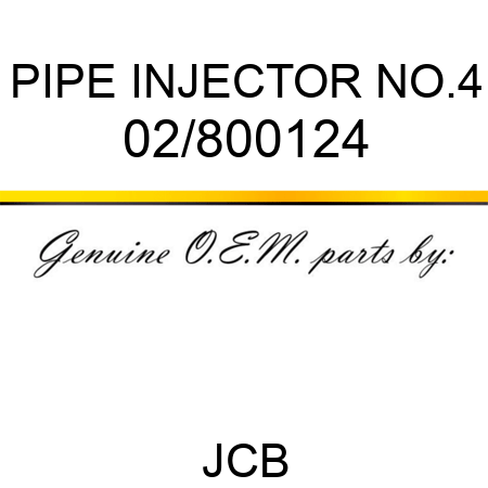 PIPE INJECTOR NO.4 02/800124