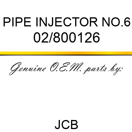 PIPE INJECTOR NO.6 02/800126