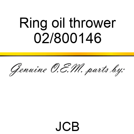 Ring oil thrower 02/800146