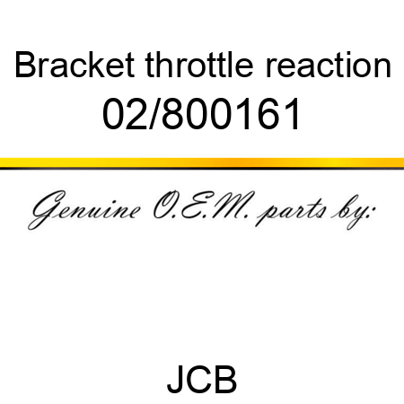 Bracket, throttle reaction 02/800161