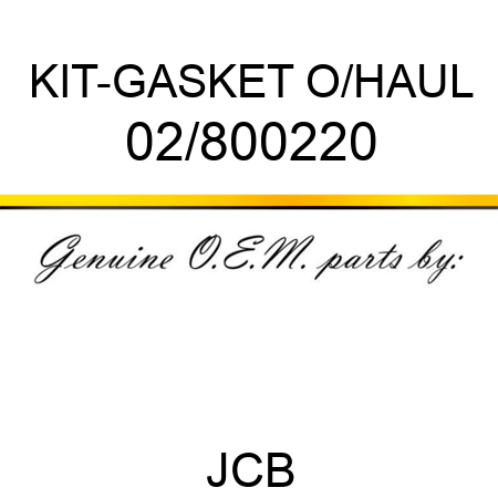 KIT-GASKET O/HAUL 02/800220