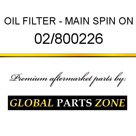 OIL FILTER - MAIN SPIN ON 02/800226