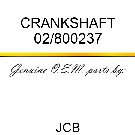 CRANKSHAFT 02/800237