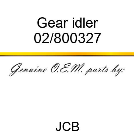 Gear idler 02/800327