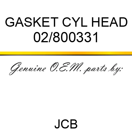 GASKET CYL HEAD 02/800331