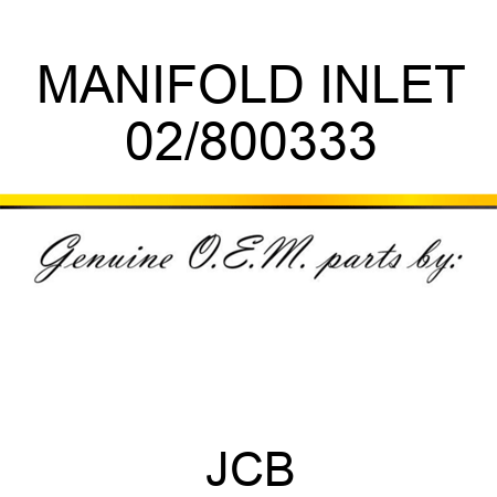 MANIFOLD INLET 02/800333