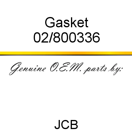 Gasket 02/800336