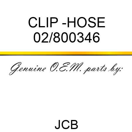 CLIP -HOSE 02/800346