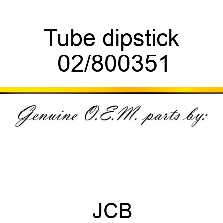 Tube dipstick 02/800351