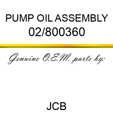 PUMP OIL, ASSEMBLY 02/800360