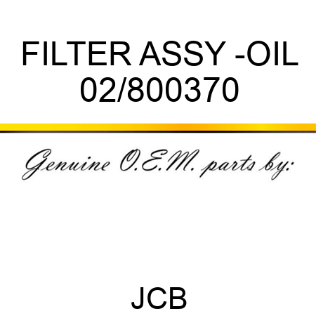 FILTER ASSY -OIL 02/800370