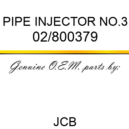 PIPE INJECTOR NO.3 02/800379