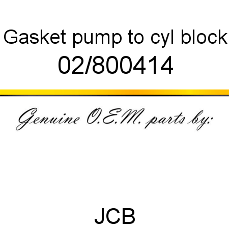 Gasket, pump to cyl block 02/800414