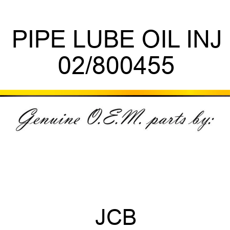 PIPE LUBE OIL, INJ 02/800455