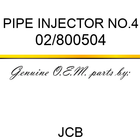 PIPE INJECTOR NO.4 02/800504