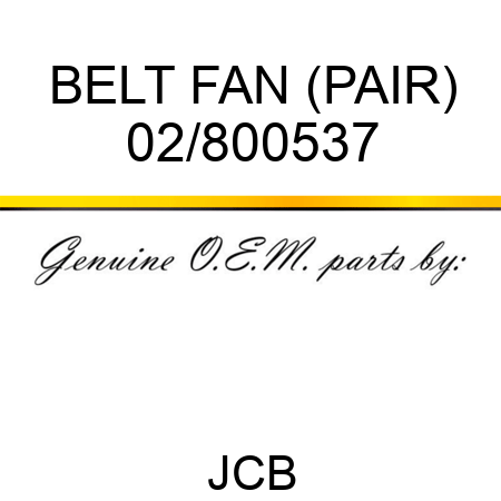 BELT FAN (PAIR) 02/800537