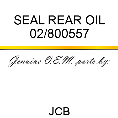 SEAL REAR OIL 02/800557