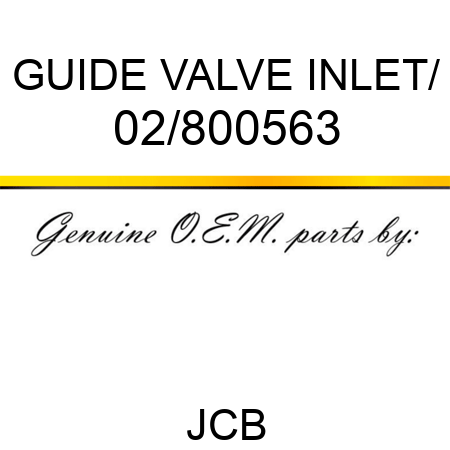 GUIDE VALVE INLET/ 02/800563