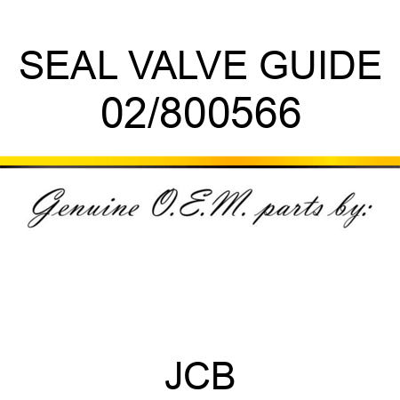 SEAL VALVE GUIDE 02/800566