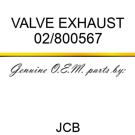 VALVE EXHAUST 02/800567