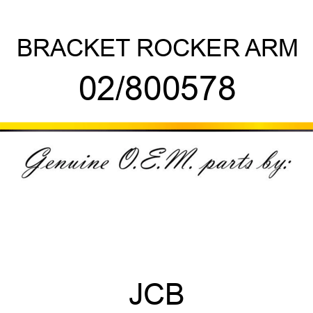 BRACKET ROCKER ARM 02/800578