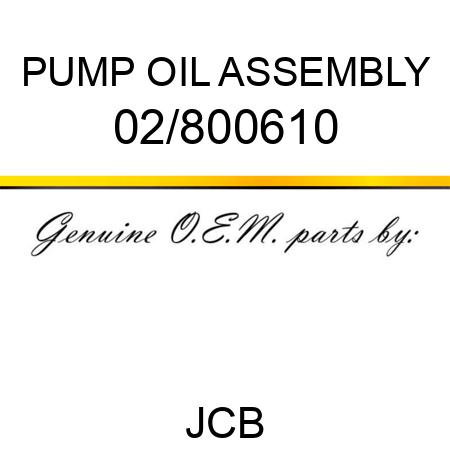 PUMP OIL ASSEMBLY 02/800610