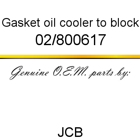 Gasket, oil cooler to block 02/800617