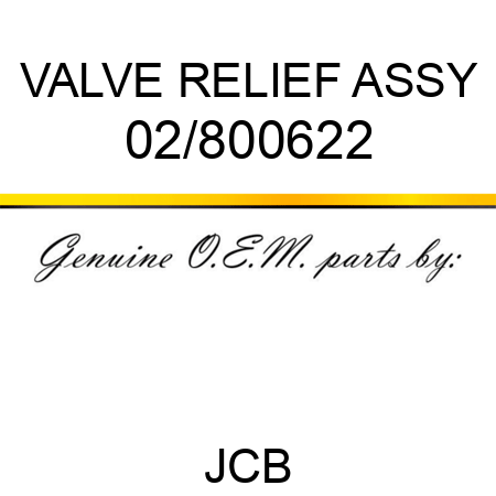 VALVE RELIEF ASSY 02/800622