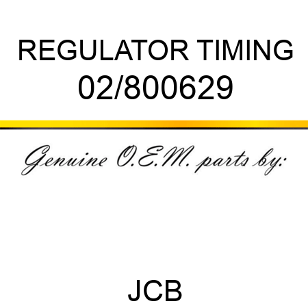 REGULATOR TIMING 02/800629