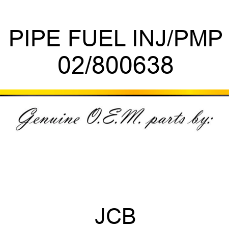 PIPE FUEL INJ/PMP 02/800638