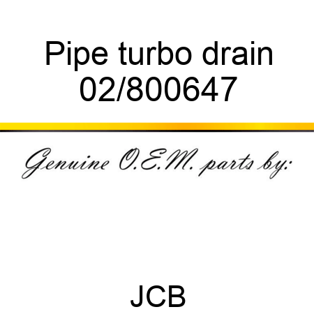 Pipe turbo drain 02/800647