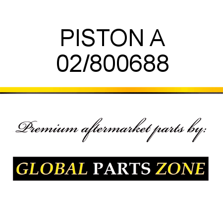 PISTON A 02/800688