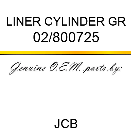 LINER CYLINDER, GR 02/800725