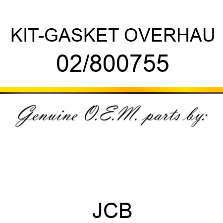 KIT-GASKET OVERHAU 02/800755