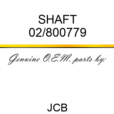 SHAFT 02/800779