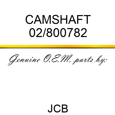 CAMSHAFT 02/800782