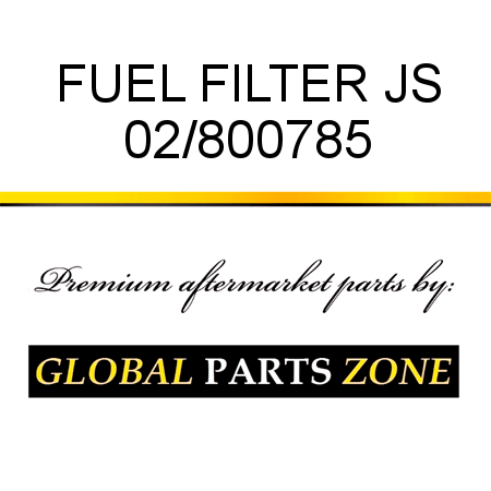 FUEL FILTER JS 02/800785