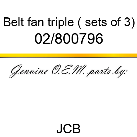 Belt fan triple ( sets of 3) 02/800796