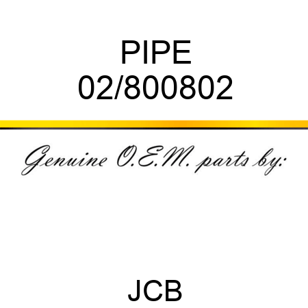 PIPE 02/800802