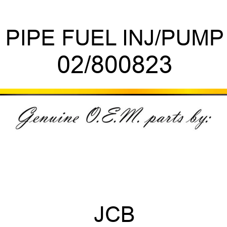 PIPE FUEL INJ/PUMP 02/800823