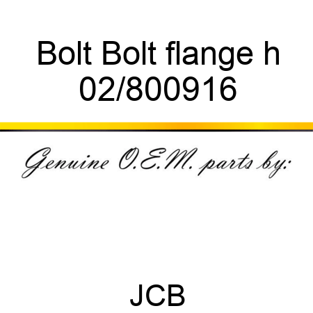 Bolt Bolt flange h 02/800916